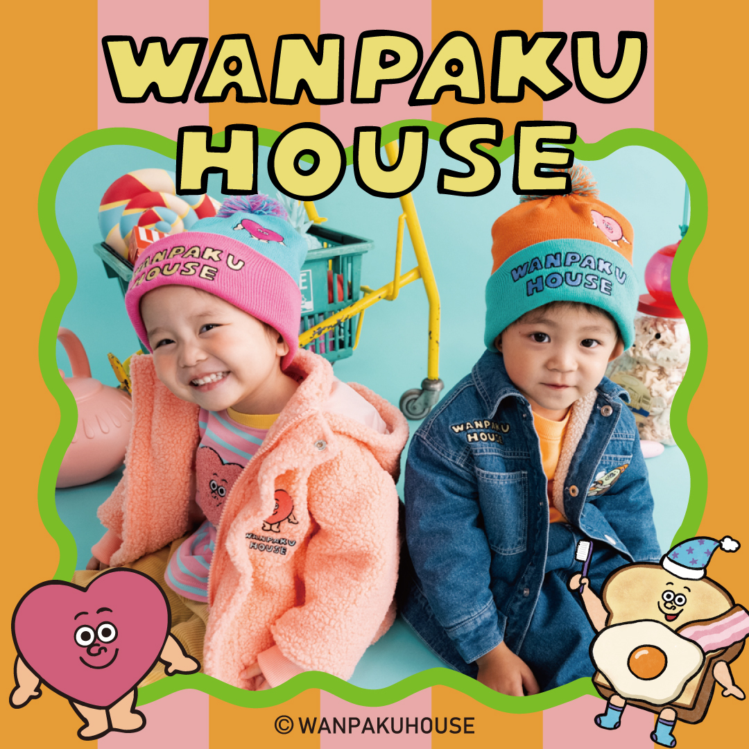 WANPAKU　HOUSE